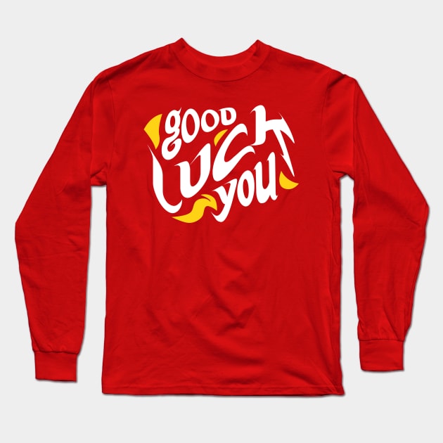 Good luck you tshirt Long Sleeve T-Shirt by lauzi